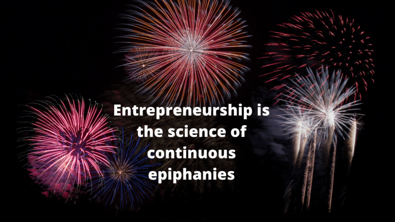 Read more about the article Entrepreneurship Is The Science Of Continuous Epiphanies – Divine Economy Theory